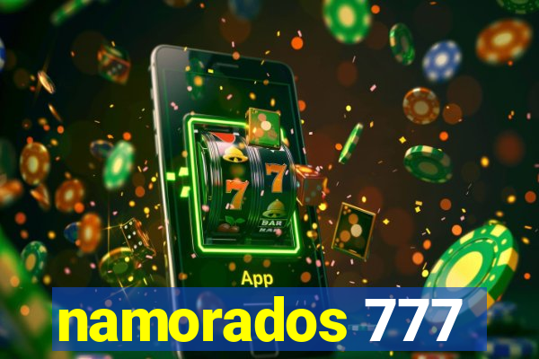 namorados 777